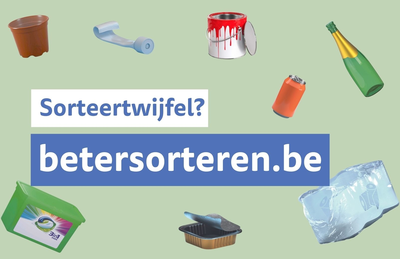 dé website om op te zoeken hoe je iets moet sorteren? betersorteren.be
